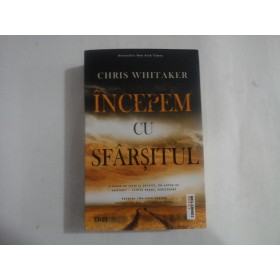 INCEPEM CU SFARSITUL - CHRIS WHITAKER